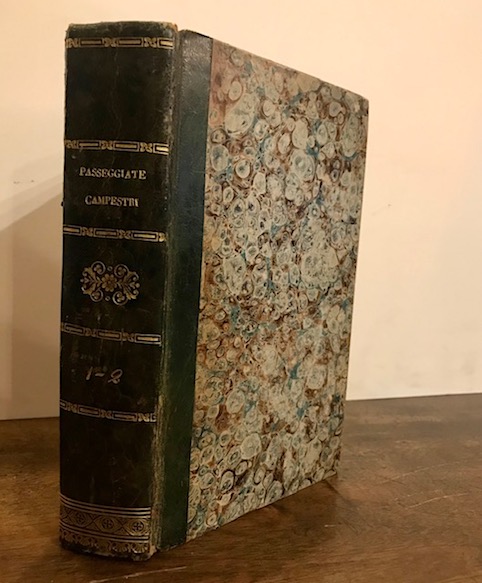 Filippo Avogadro di Quaregna Passeggiate campestri. Volume primo (e Volume secondo) 1827-1828 Torino presso Pietro Marietti